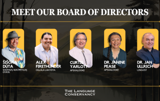 The Language Conservancy New Board of Directors: Sisokaduta, Dr. Janine Pease, Alex FireThunder, Curtis Yarlott